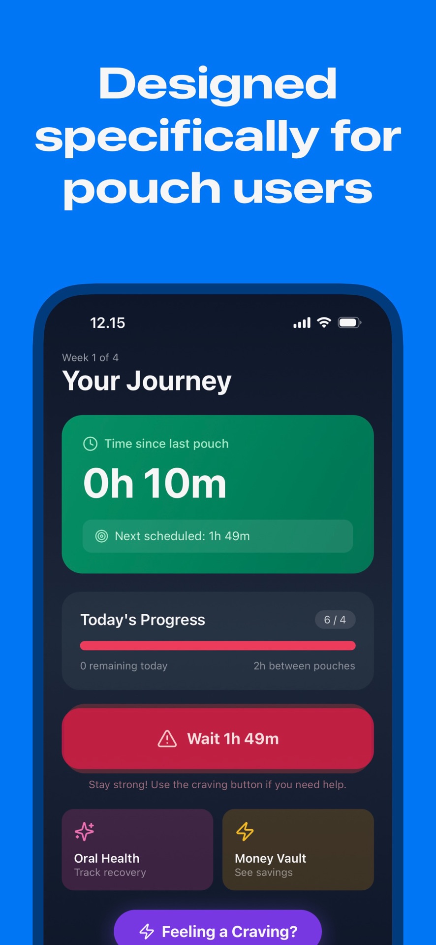 Pouch Free Journey screen with time since last pouch, a Wait taper button, Oral Health, Money Vault, and a craving control button